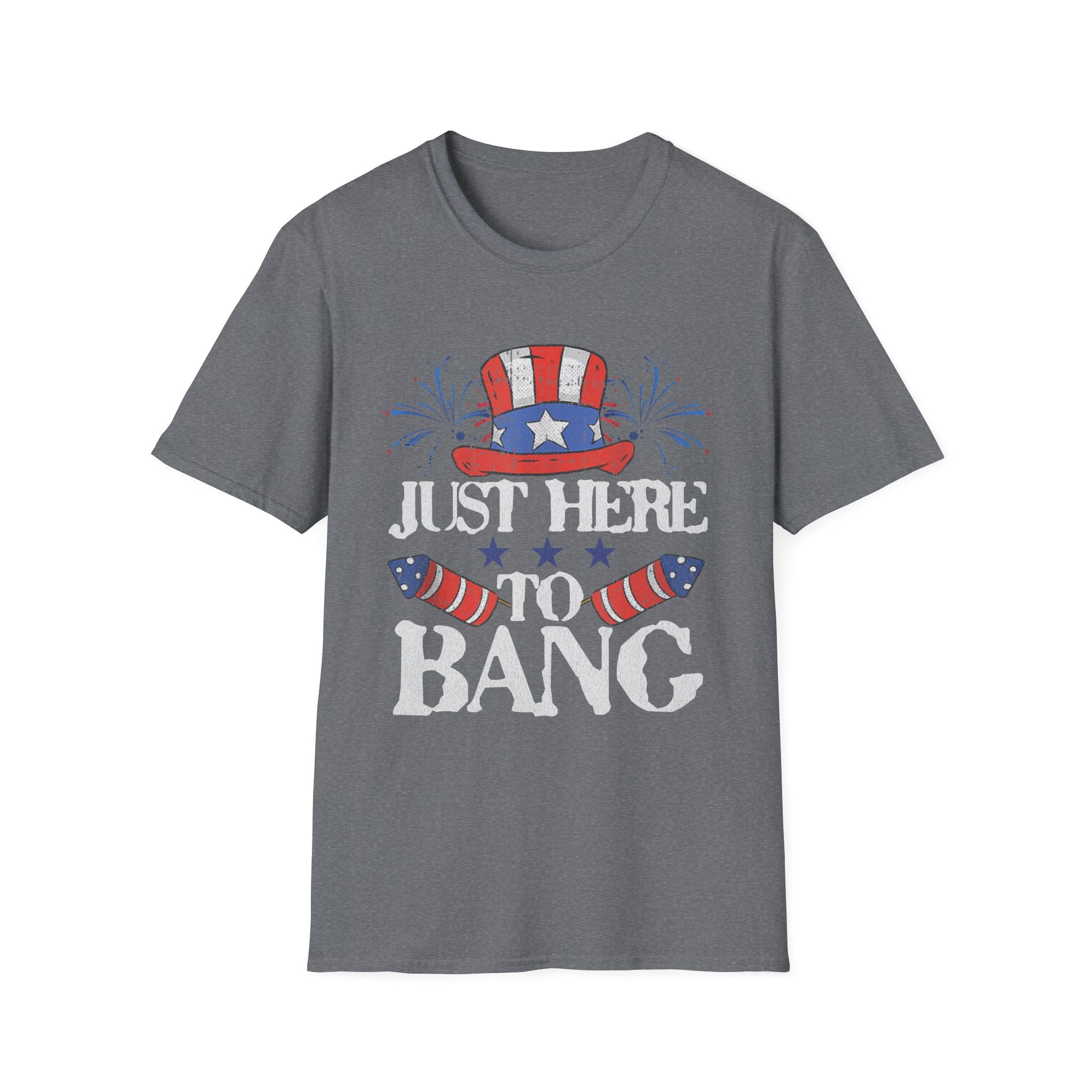 Just Here to Bang 4th of July Adult T-Shirt