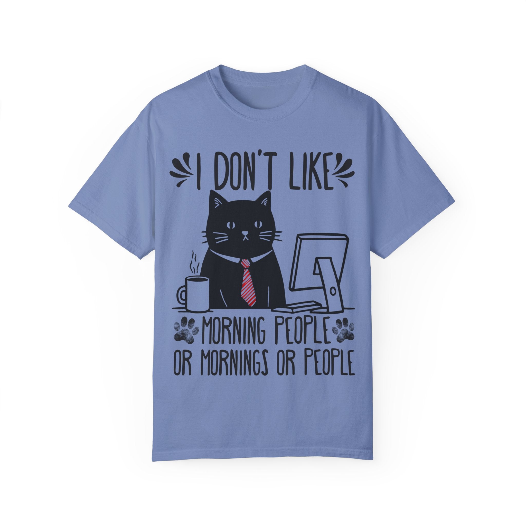 I Don’t Like Morning People... Or Mornings... Or People Funny Cat T-shirt