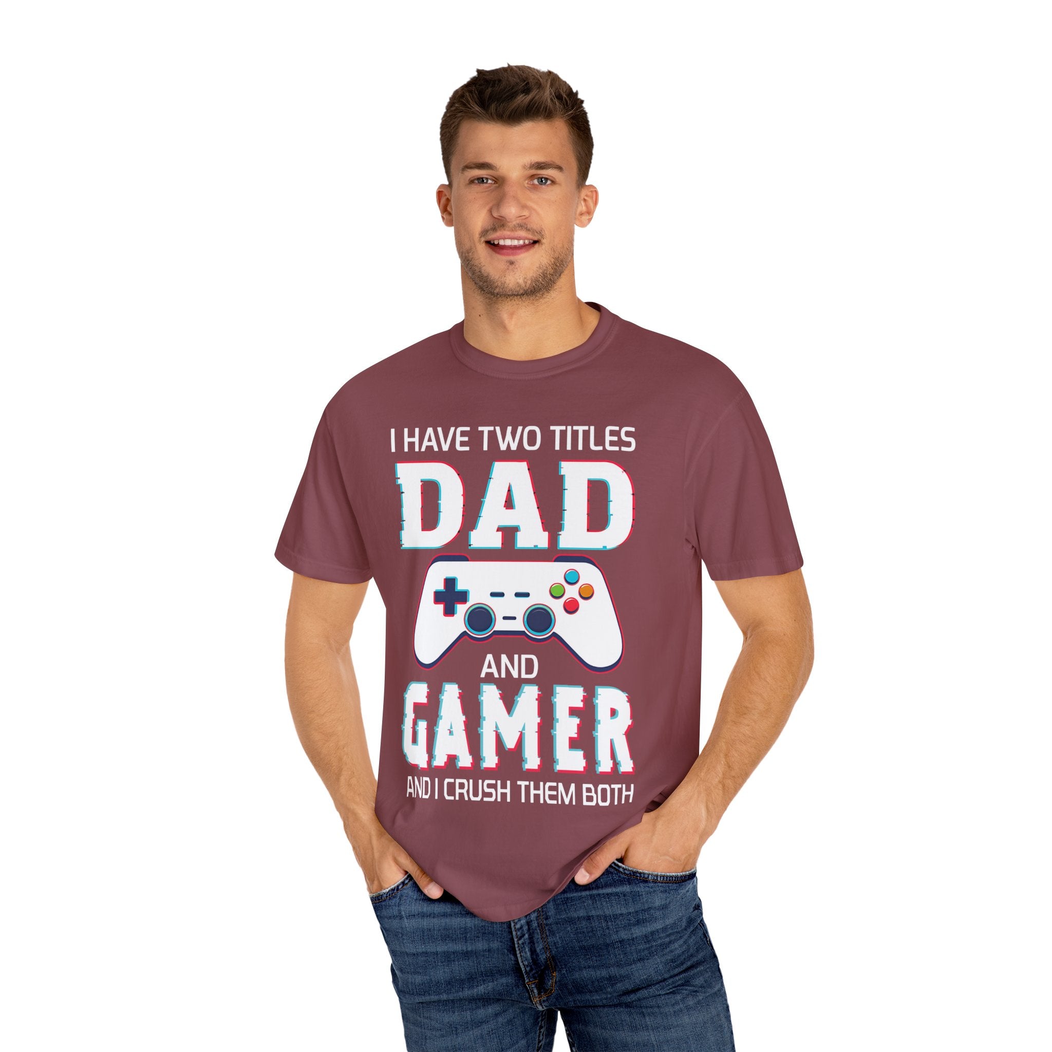 I Have Two Titles Dad and Gamer and I Rock Them Both Gamer Dad T-shirt