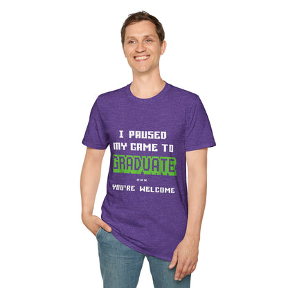I Paused My Game to Graduate Gamer Graduation T-shirt