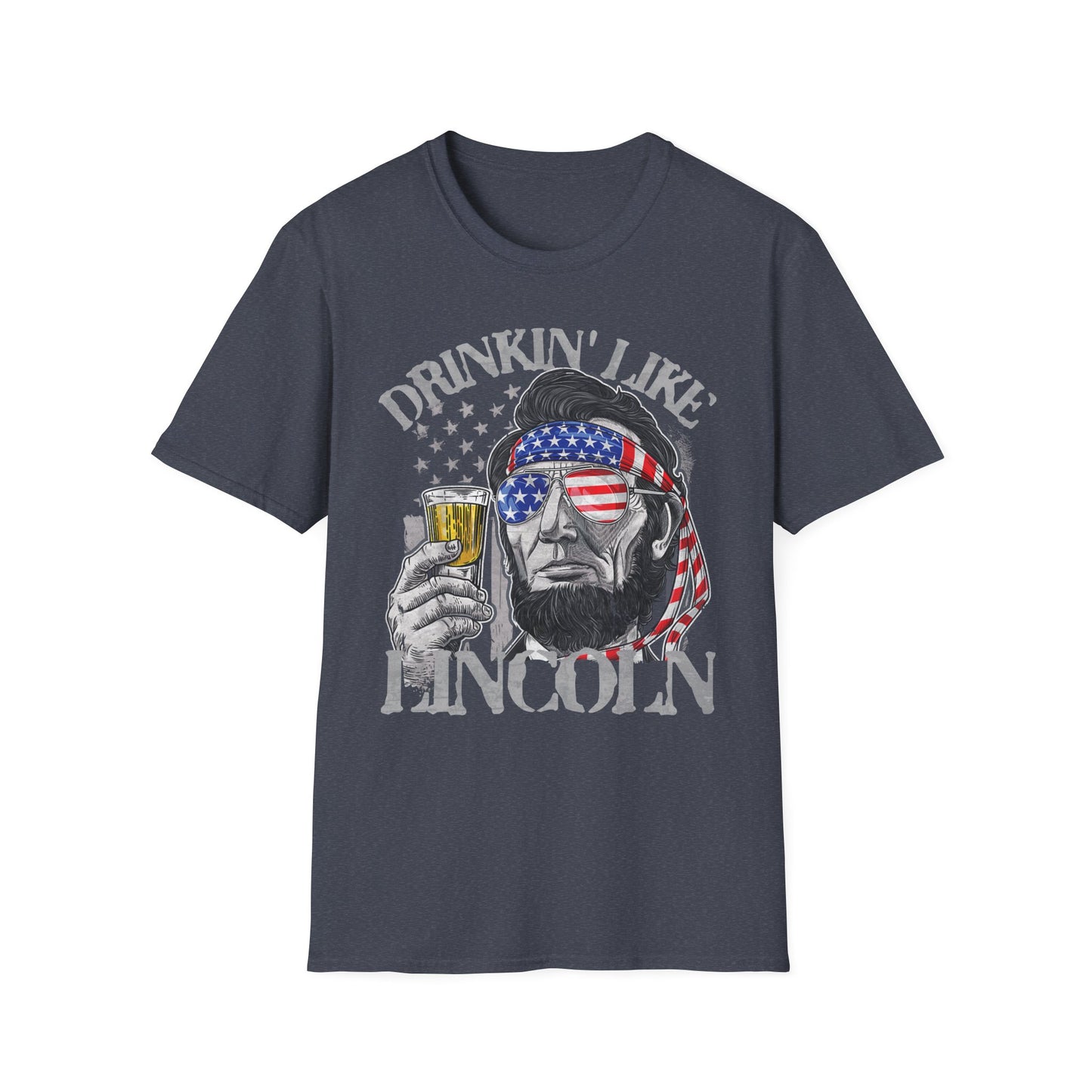 Drinkin' Like Lincoln Beer Drinking 4th of July President T-shirt