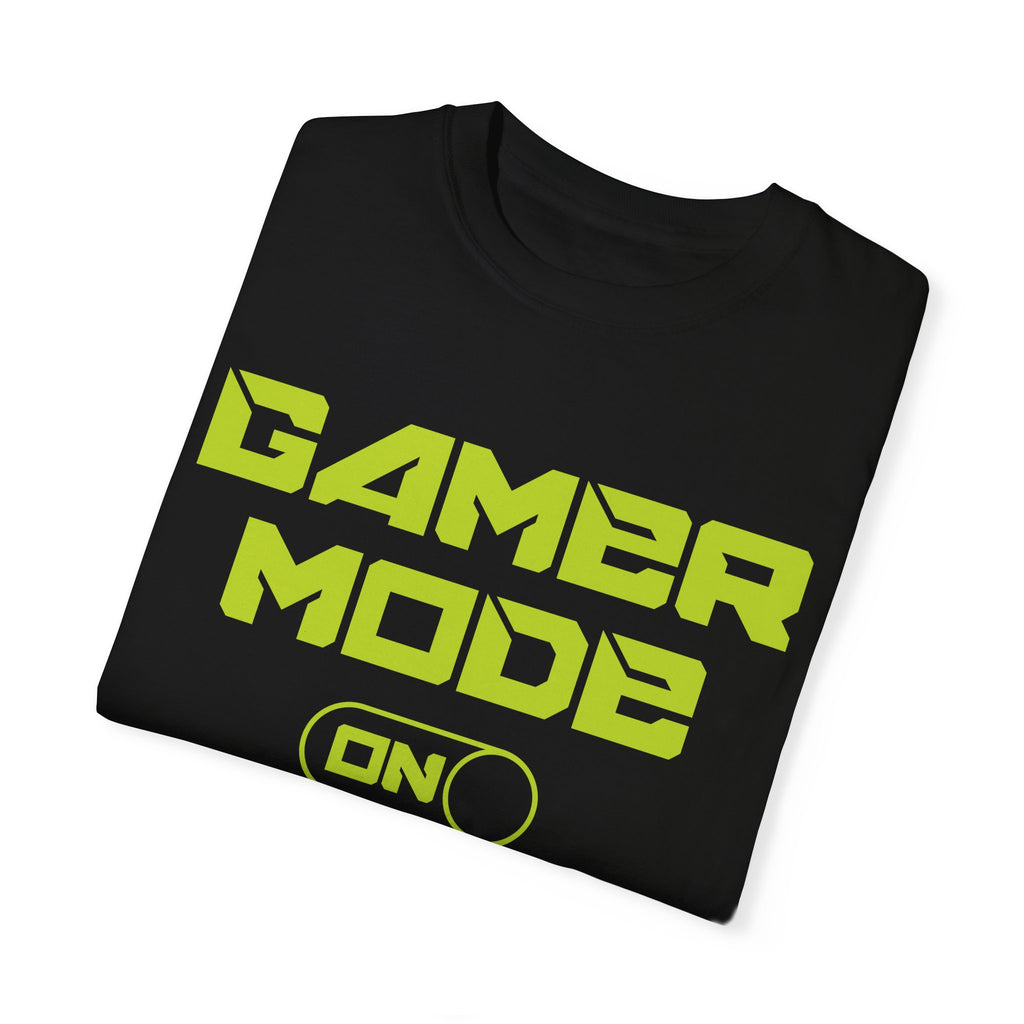 Gamer Mode ON Gamer T-shirt
