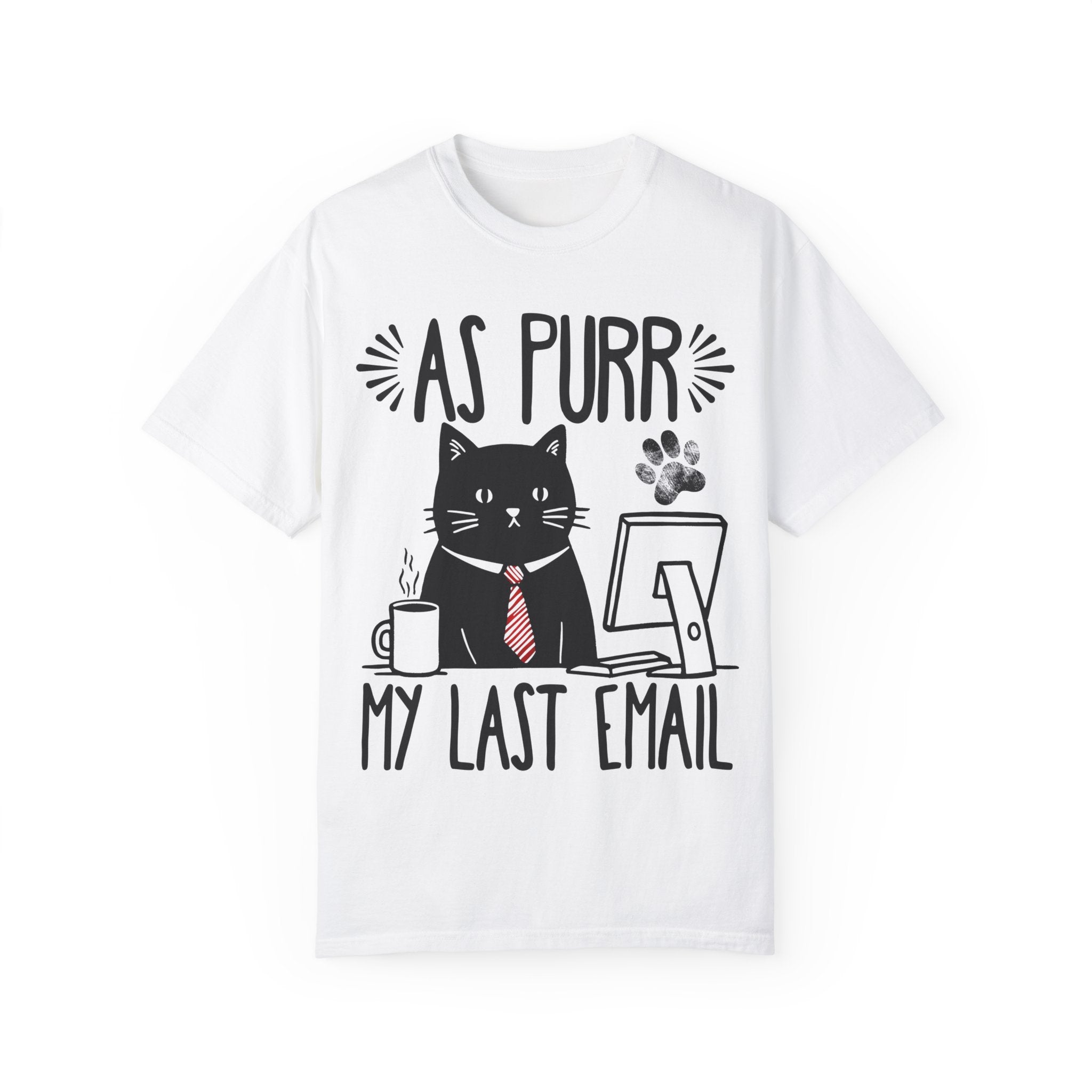 As Purr My Last Email Funny Cat T-shirt