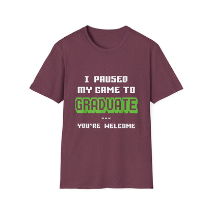 I Paused My Game to Graduate Gamer Graduation T-shirt