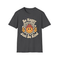 Be Happy Everyday Just Be Kind Cute Smiley Face T-Shirt