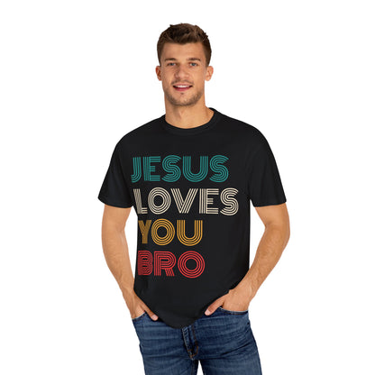 Jesus Loves You Bro – Funny Christian Religious T-shirt