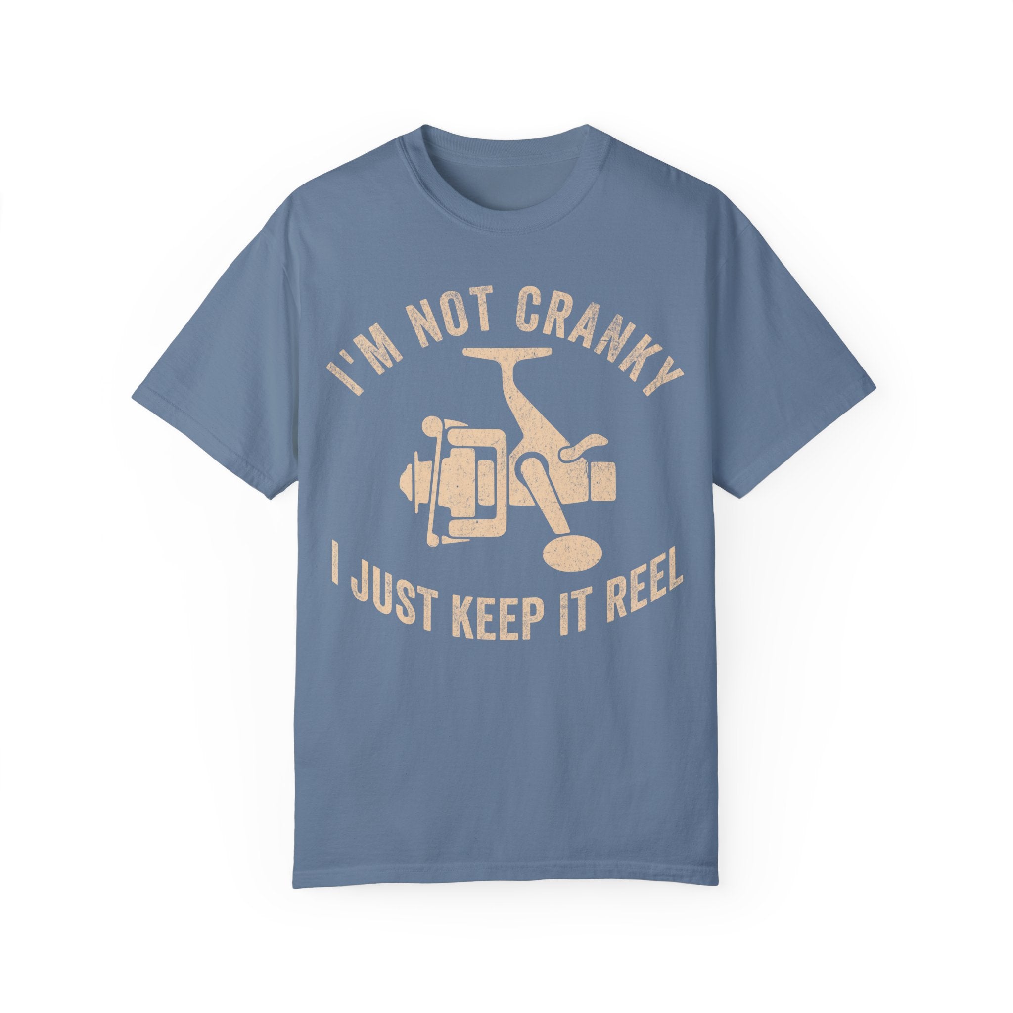 Fisher Dad – I’m Not Cranky, I Just Keep It Reel Father’s Day T-shirt