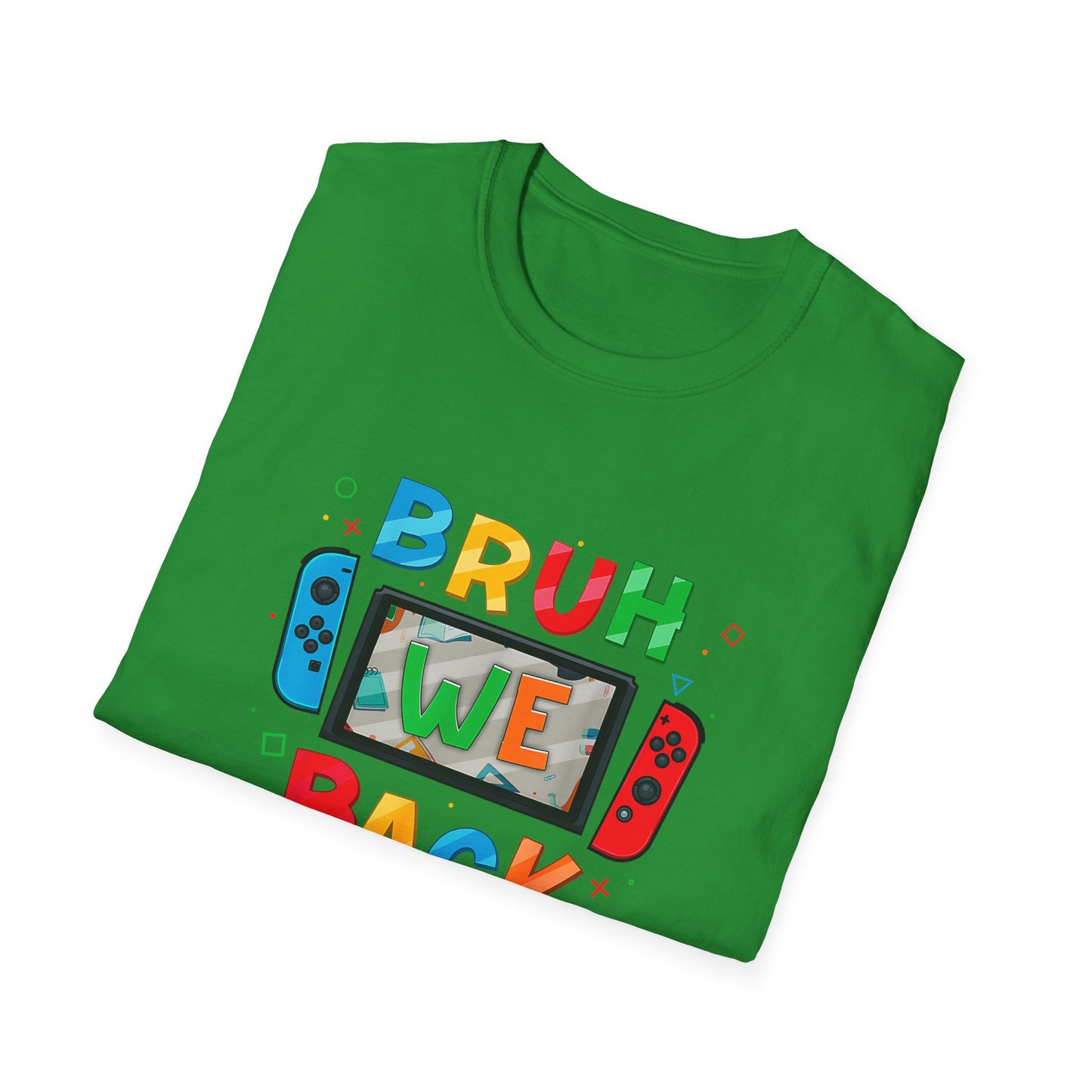 Back to School Gamers Bruh We Back Happy First Day of School T-Shirt