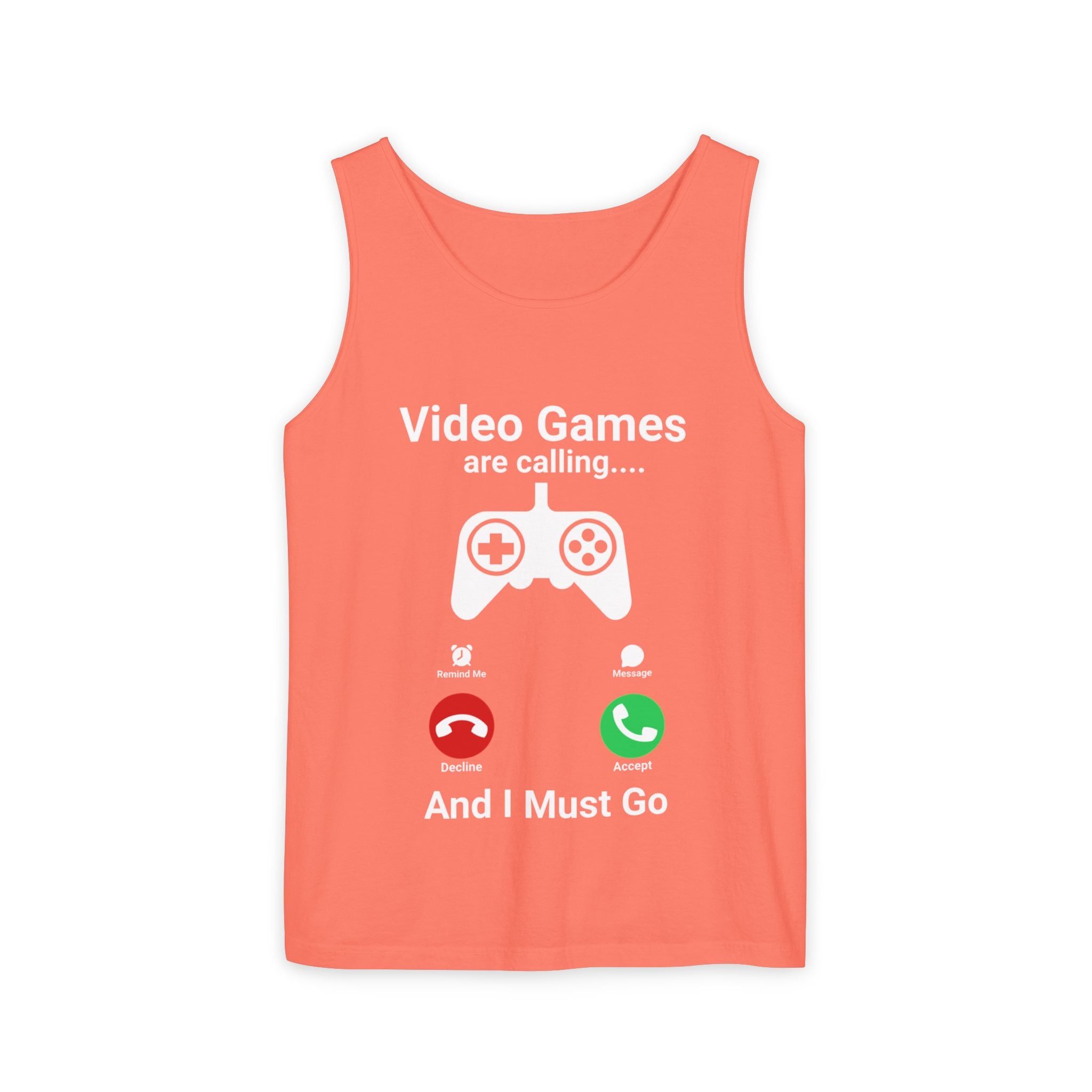 Video Games Are Calling and I Must Go – Funny Gamer Tank Top