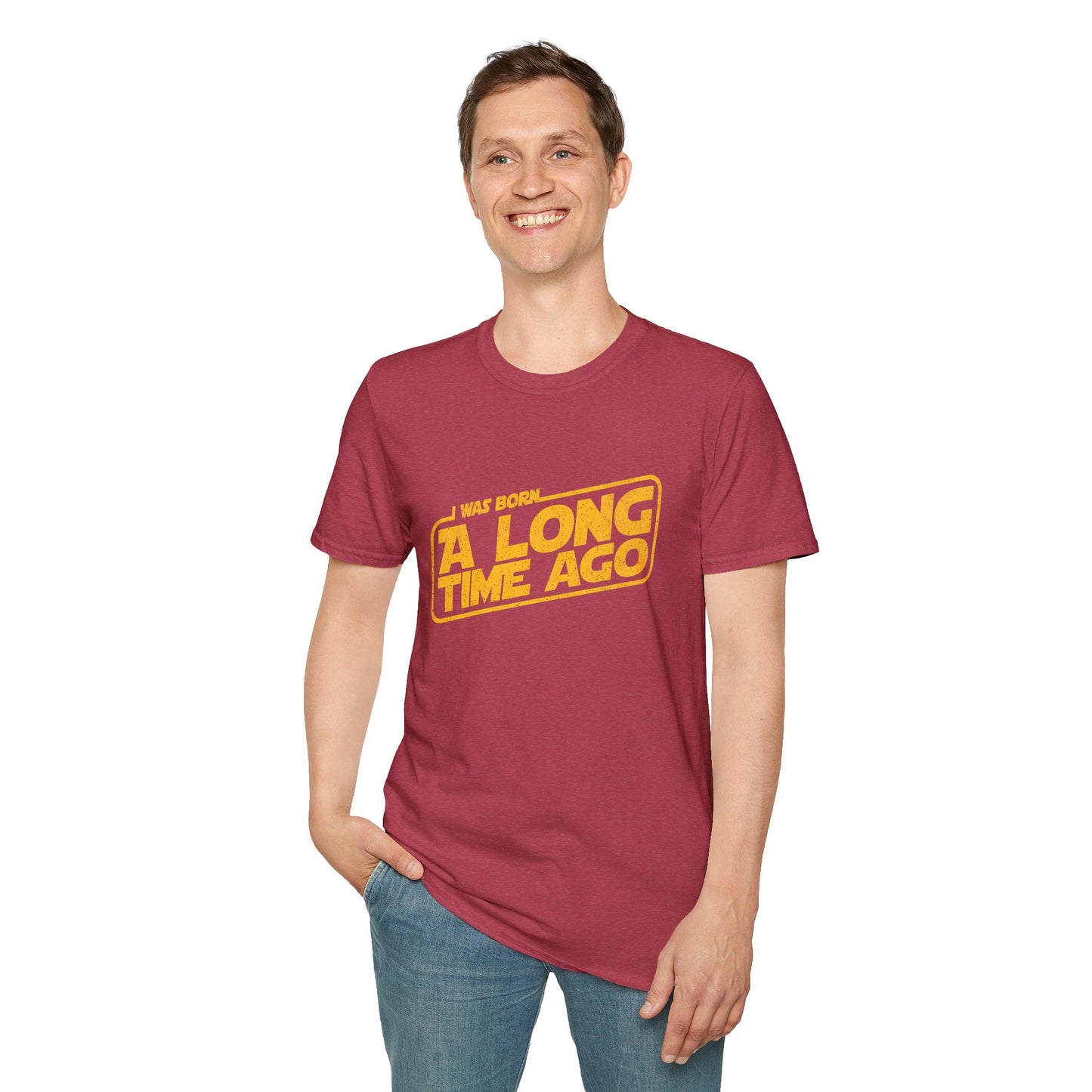 I Was Born A Long Time Ago Funny Pop Culture T-Shirt