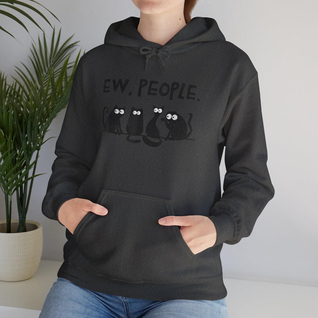 Funny Cats Ew, People Hooded Sweatshirt Hoodie