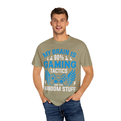 My Brain is 90% Gaming Tactics and 10% Random Stuff Gamer T-shirt