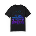I'm Not Procrastinating I'm Doing Side Quests T-shirt