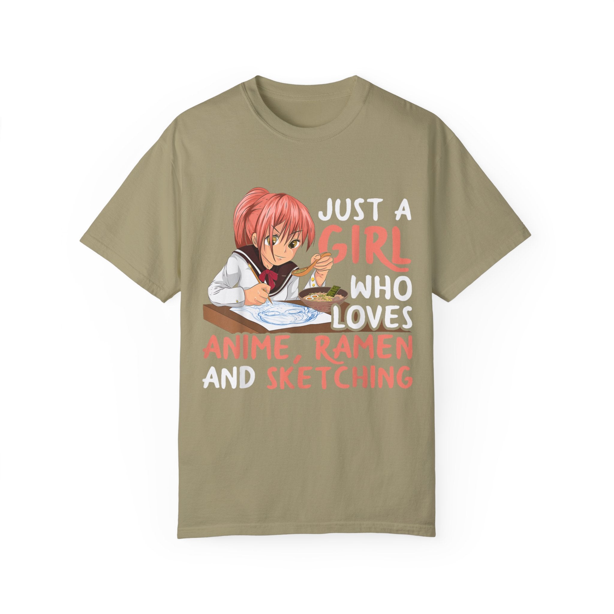Just a Girl Who Loves Anime, Ramen & Sketching  Anime T-shirt
