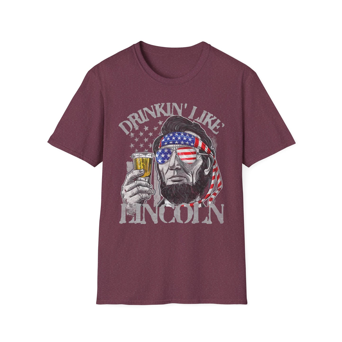 Drinkin' Like Lincoln Beer Drinking 4th of July President T-shirt