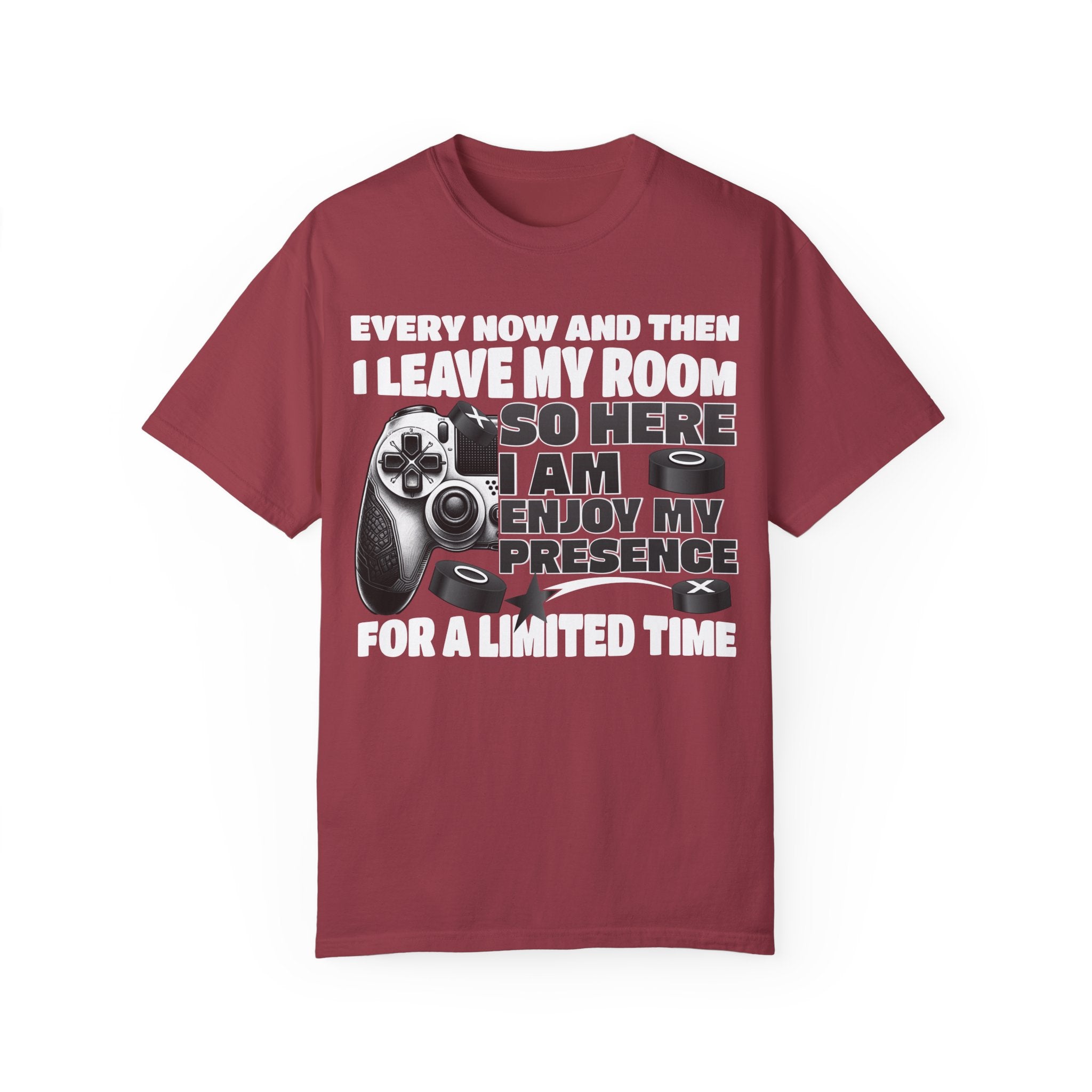 So Here I AM, Enjoy My Presence Gaming Humors Gamer T-shirt