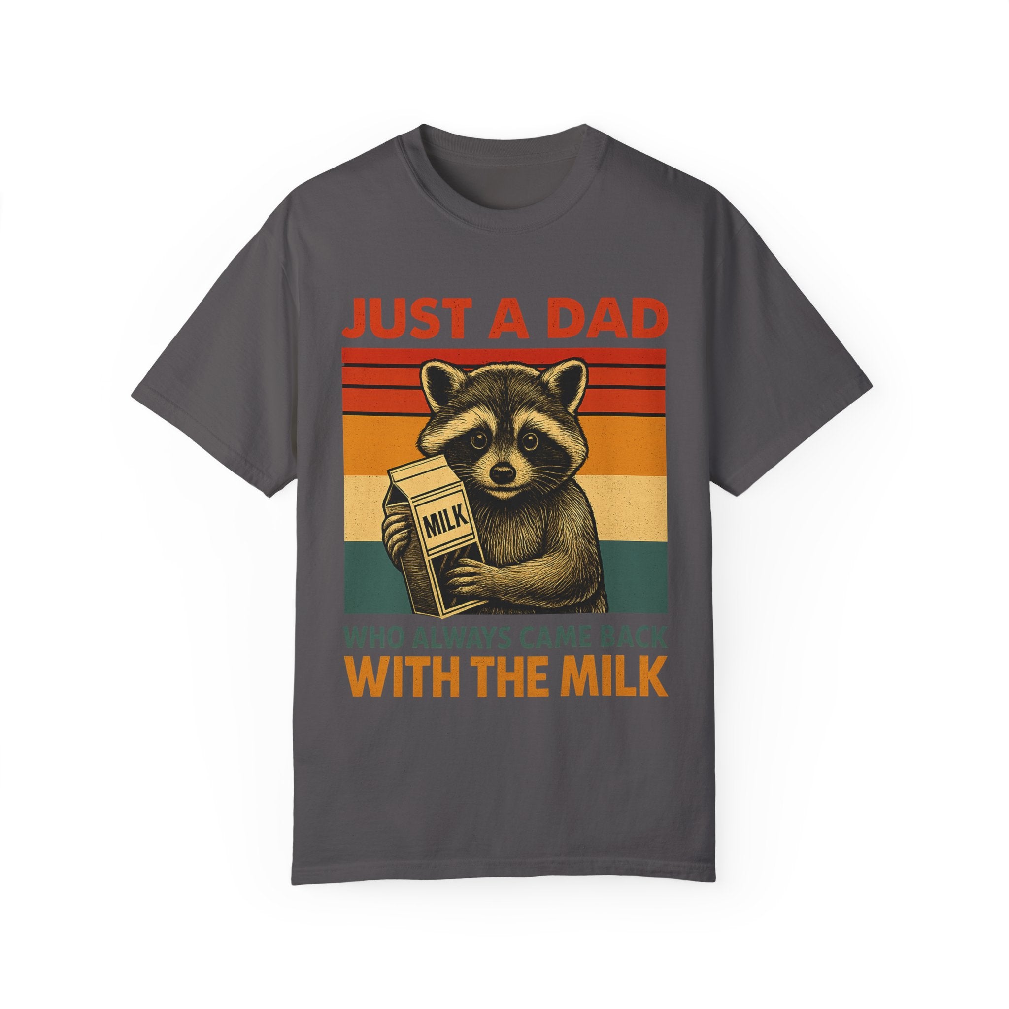Just a Dad Who Always Came Back with the Milk – Father’s Day T-shirt