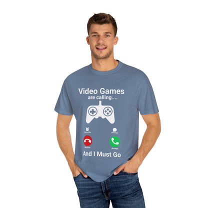 Video Games are calling and I must Go Gamer T-shirt