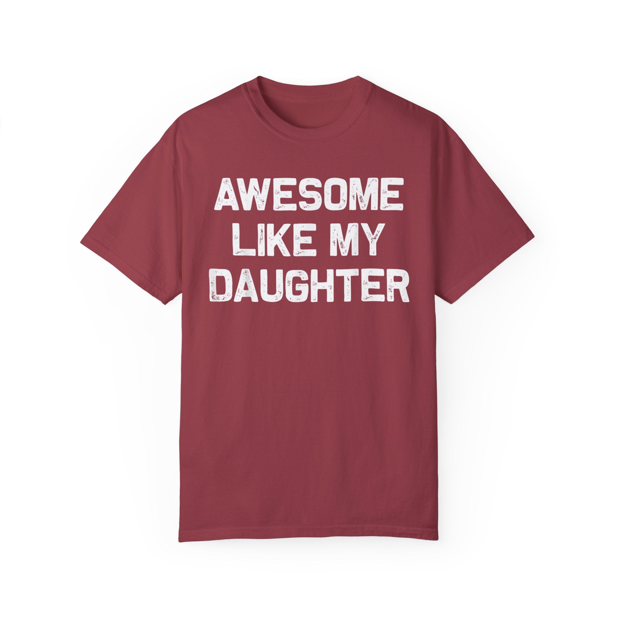 Awesome Like My Daughter – Father’s Day T-shirt